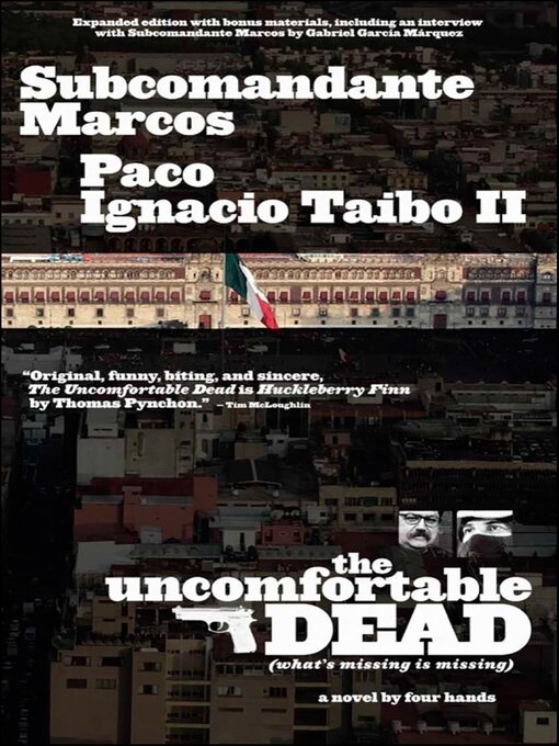 Title details for The Uncomfortable Dead (What's Missing Is Missing) by Subcomandante Marcos - Available